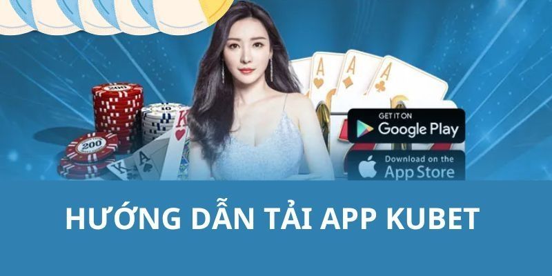 Hướng dẫn tải app Kubet về thiết bị iOS