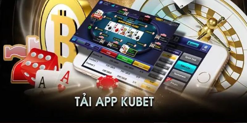 Tải app Kubet để dễ truy cập 